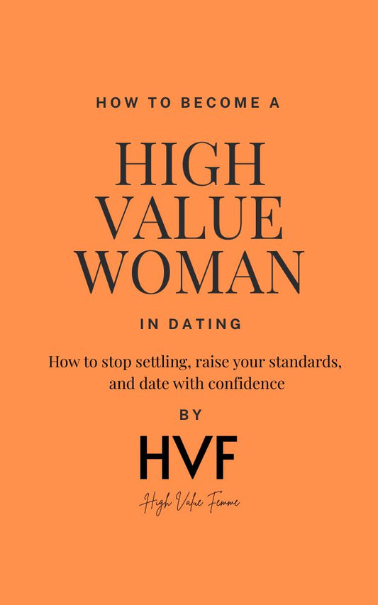 How to Become a High Value Woman in Dating Ebook